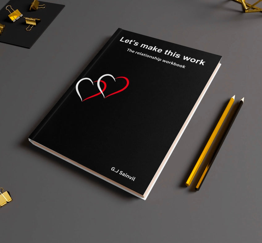 Let’s make this work: The relationship workbook